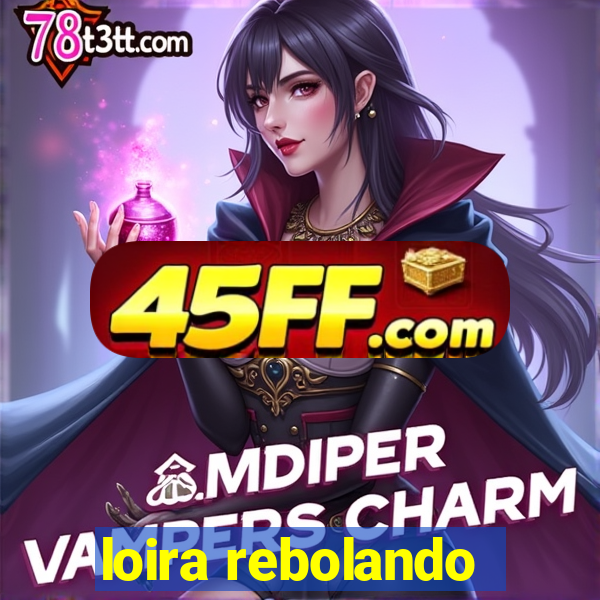 loira rebolando